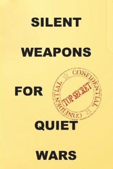 Silent Weapons for Quiet Wars