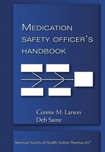 Medication Safety Officer's Handbook