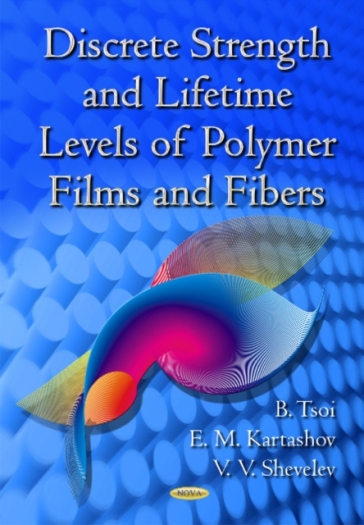 Discrete Strength & Lifetime Levels of Polymer Films & Fibers