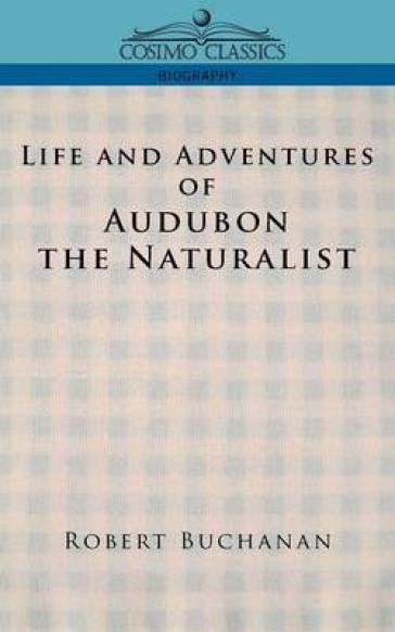 Life and Adventures of Audubon the Naturalist