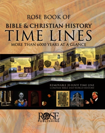 Rose Book of Bible and Christian History Time Lines