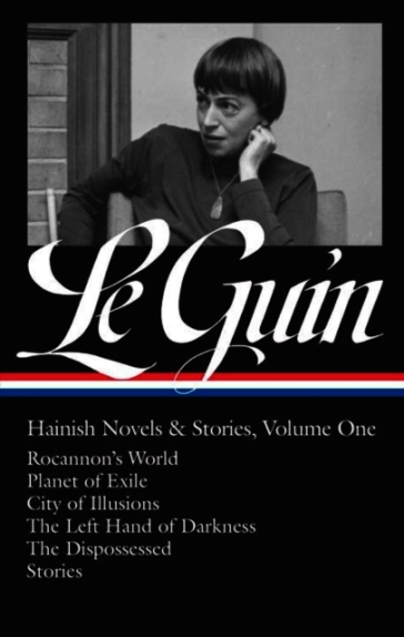 Ursula K. Le Guin: Hainish Novels and Stories Vol. 1