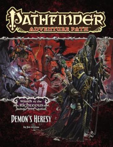 Pathfinder Adventure Path: Wrath of the Righteous Part 3 - Demon¿s Heresy