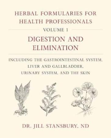 Herbal Formularies for Health Professionals, Volume 1