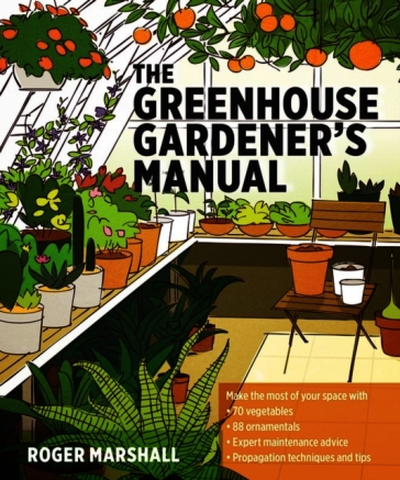 The Greenhouse Gardener's Manual