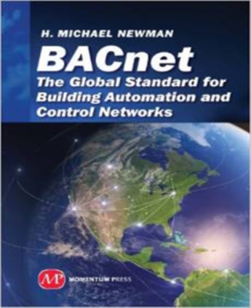BACnet; The Global Standard for Building Automation and Control Networks