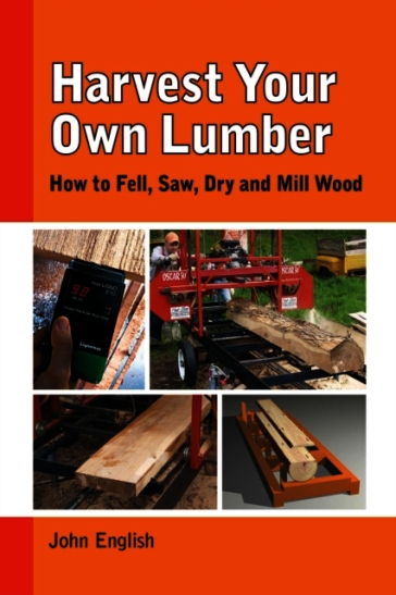 Harvest Your Own Lumber