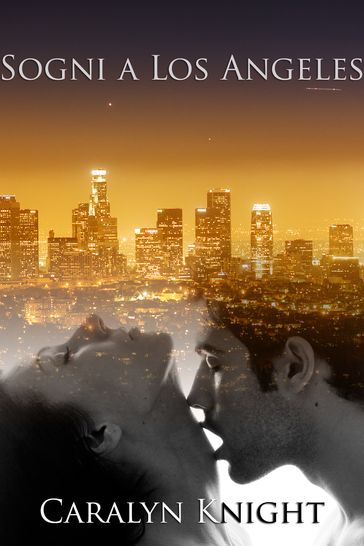 Sogni a Los Angeles