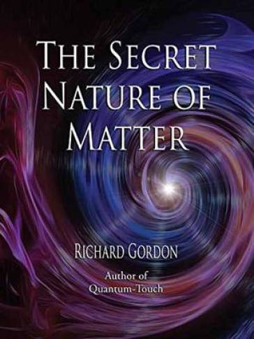 The Secret Nature of Matter
