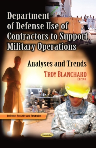 Department of Defense Use of Contractors to Support Military Operations