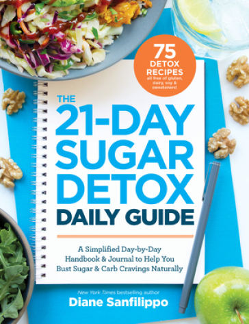 The 21-Day Sugar Detox Daily Guide
