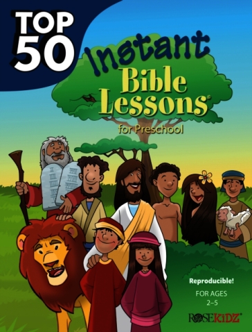 Top 50 Instant Bible Lessons for Preschoolers