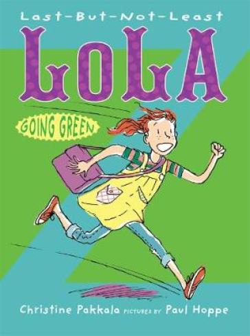 Last¿But¿Not¿Least Lola Going Green