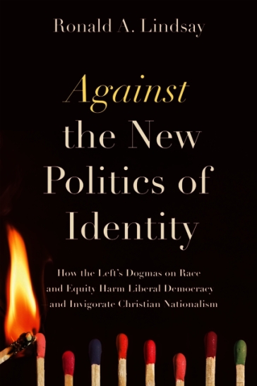 Against the New Politics of Identity