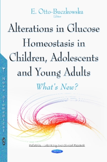 Alterations in Glucose Homeostasis in Children, Adolescents & Young Adults