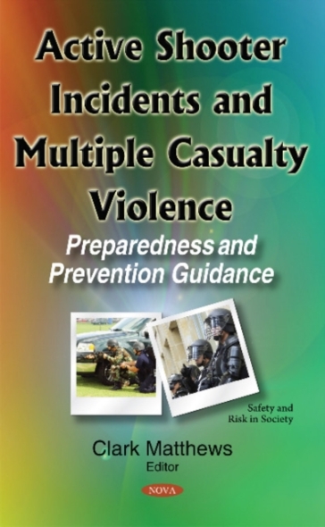 Active Shooter Incidents & Multiple Casualty Violence