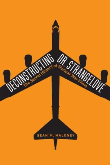 Deconstructing Dr. Strangelove