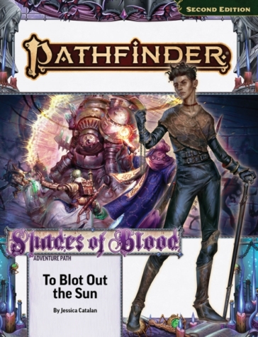 Pathfinder Adventure Path: To Blot Out the Sun (Shades of Blood 3 of 3) (P2)