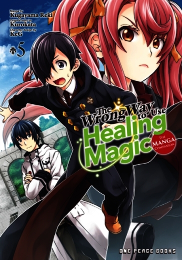 The Wrong Way to Use Healing Magic Volume 5: The Manga Companion
