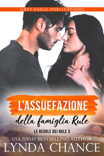 L'assuefazione della famiglia Rule