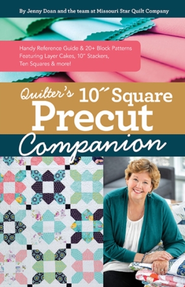 Quilter¿s 10¿ Square Precut Companion