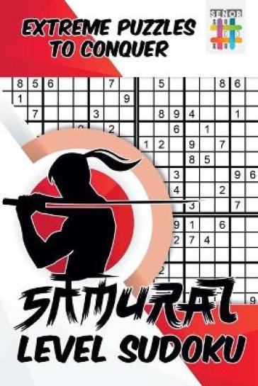 Samurai Level Sudoku Extreme Puzzles to Conquer