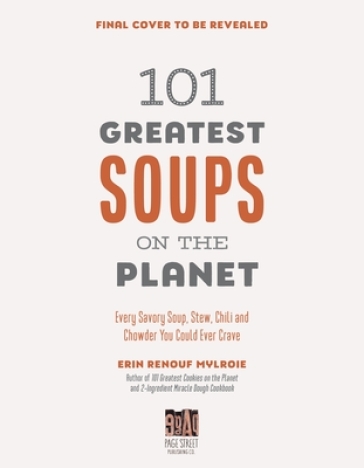 101 Greatest Soups on the Planet