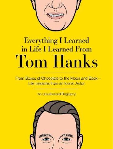  Everything I Learned in Life I Learned From Tom Hanks    -0