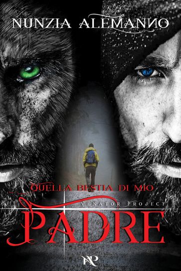 Quella Bestia di mio Padre