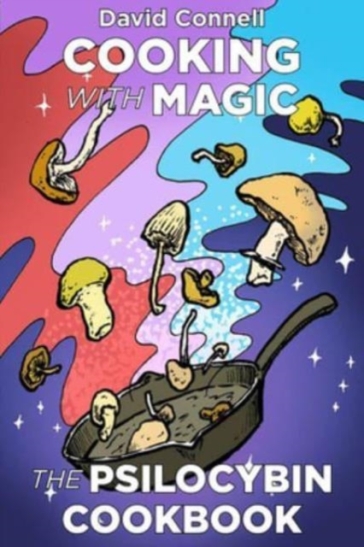 Cooking with Magic Mushrooms