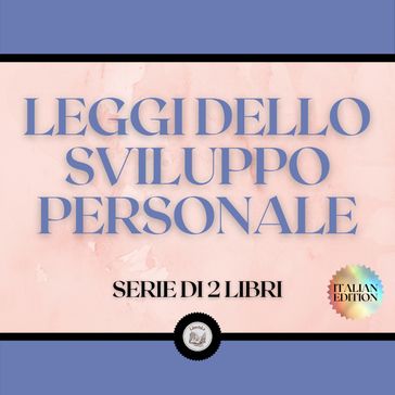 LEGGI DELLO SVILUPPO PERSONALE (SERIE DI 2 LIBRI)