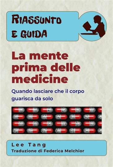 Riassunto E Guida  La Mente Prima Delle Medicine
