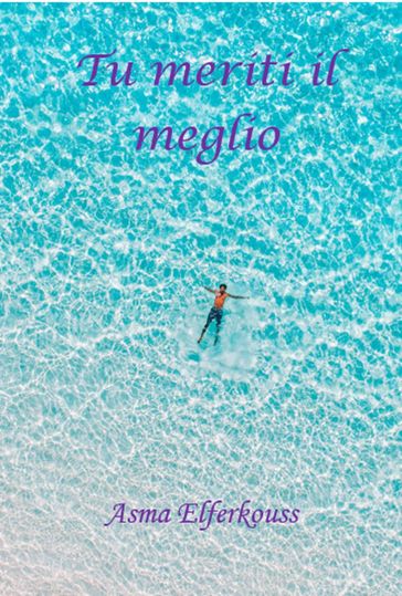 Tu meriti il meglio