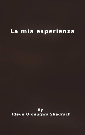 La mia esperienza