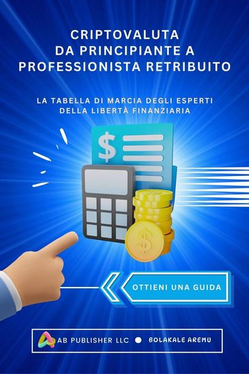 Criptovaluta Da Principiante A Professionista Retribuito