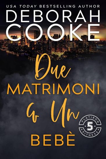 Due matrimoni & un bebè