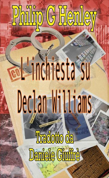 L'inchiesta su Declan Williams