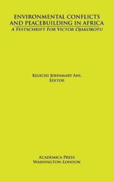 Environmental Conflicts and Peacebuilding in Africa