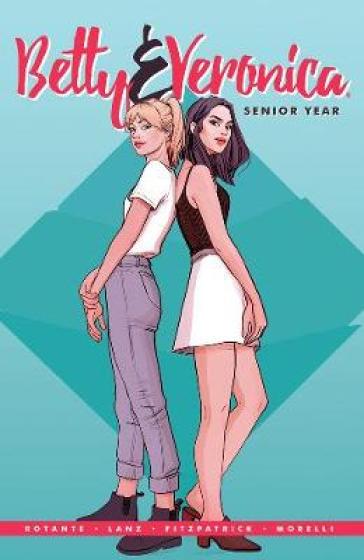 Betty & Veronica: Senior Year