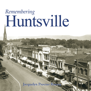 Remembering Huntsville