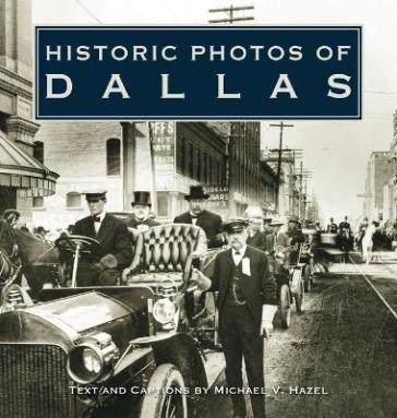 Historic Photos of Dallas