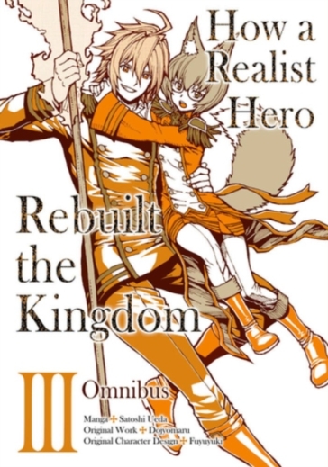  How a Realist Hero Rebuilt the Kingdom (Manga): Omnibus 3    -0