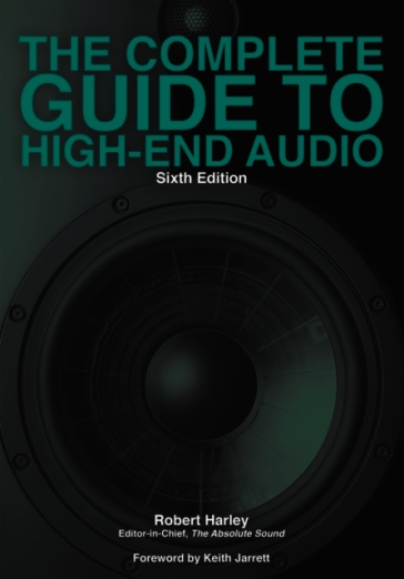 The Complete Guide to High-End Audio