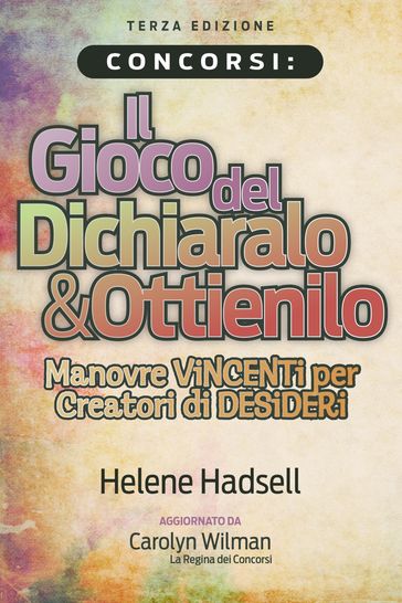 Concorsi: Il Gioco del Dichiaralo & Ottienilo