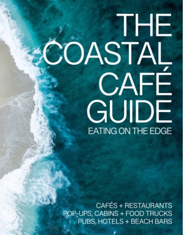 The Coastal Cafe Guide