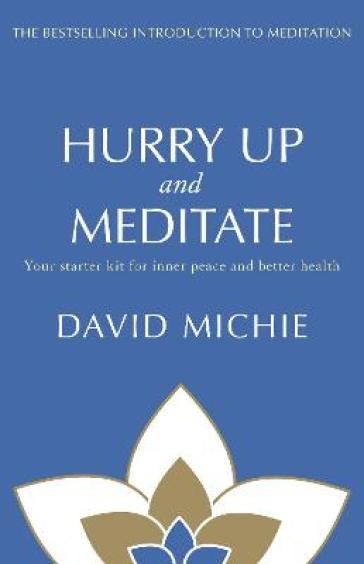 Hurry Up and Meditate