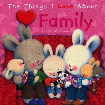 The Things I Love About Family