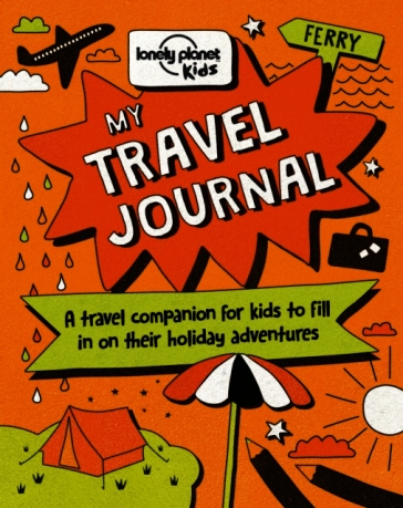 Lonely Planet Kids My Travel Journal