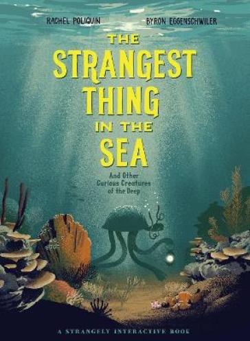 The Strangest Thing in The Sea