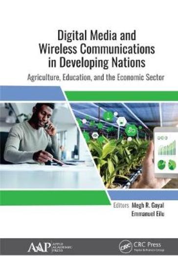 Digital Media and Wireless Communications in Developing Nations